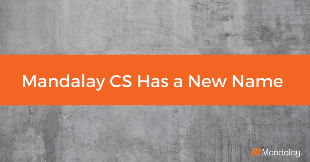 Mandalay CS Has a New Name