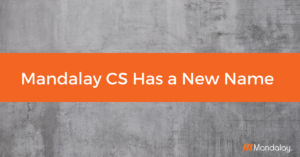 Mandalay CS Has a New Name