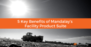 5 key benefits of Mandalay's Facility Product Suite